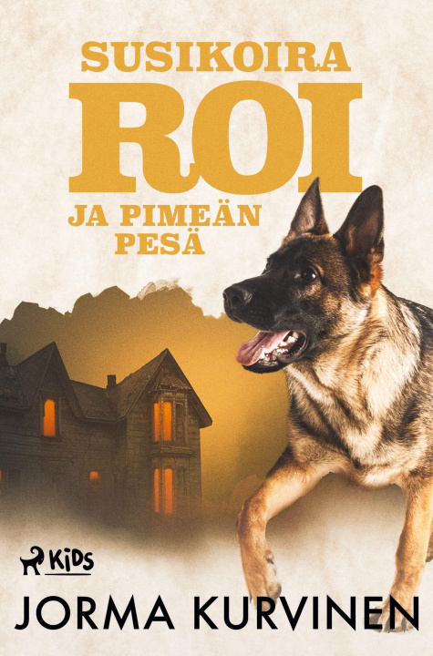 Książka Susikoira Roi ja pimeän pesä Ari-Matti Hedman
