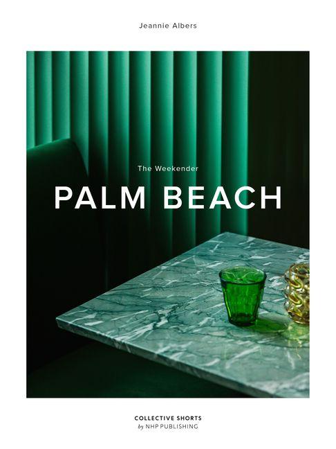 Knjiga The Weekender Palm Beach ALBERS JEANNIE