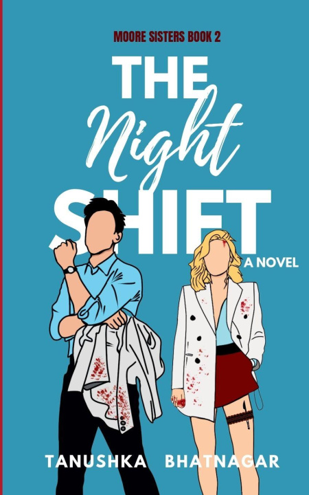 Kniha The Night Shift Tanushka Bhatnagar