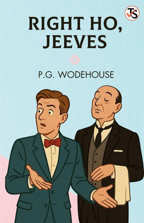 Kniha Right Ho, Jeeves P. G. Wodehouse