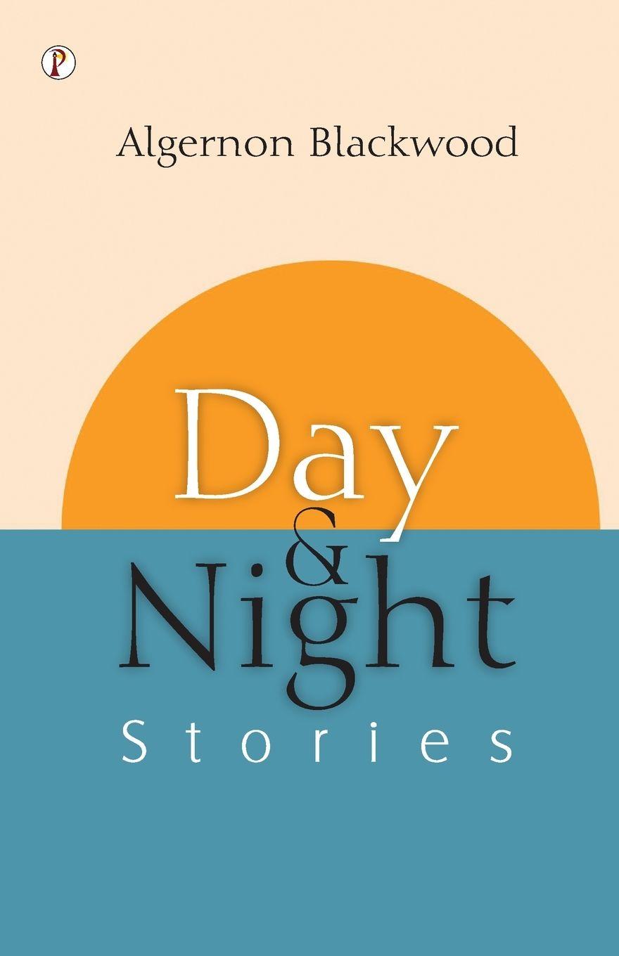 Knjiga Day and Night Stories Algernon Blackwood