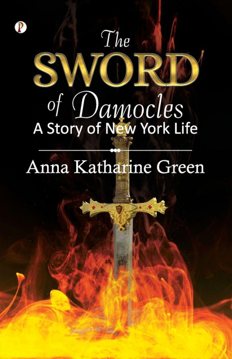 Kniha The Sword of Damocles Anna Katharine Green