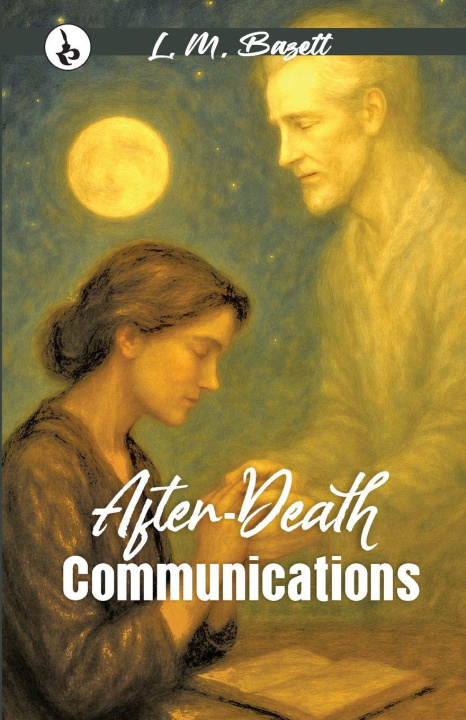 Kniha After-Death Communications L. M. Bazett