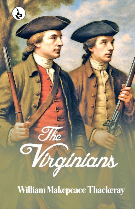 Kniha The Virginians William Makepeace Thackeray