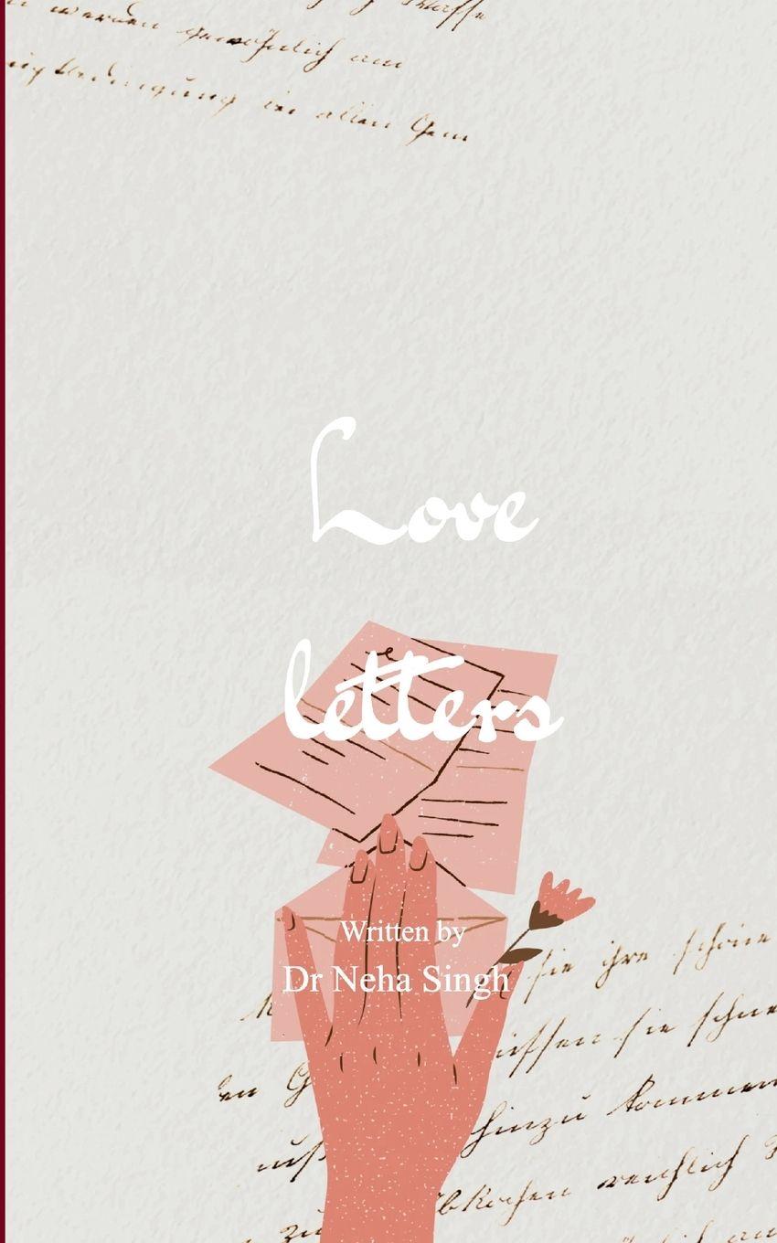 Kniha Love letters Dr Neha Singh
