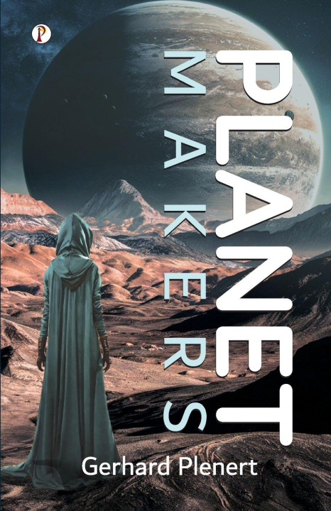 Kniha Planet Makers Gerhard Plenert