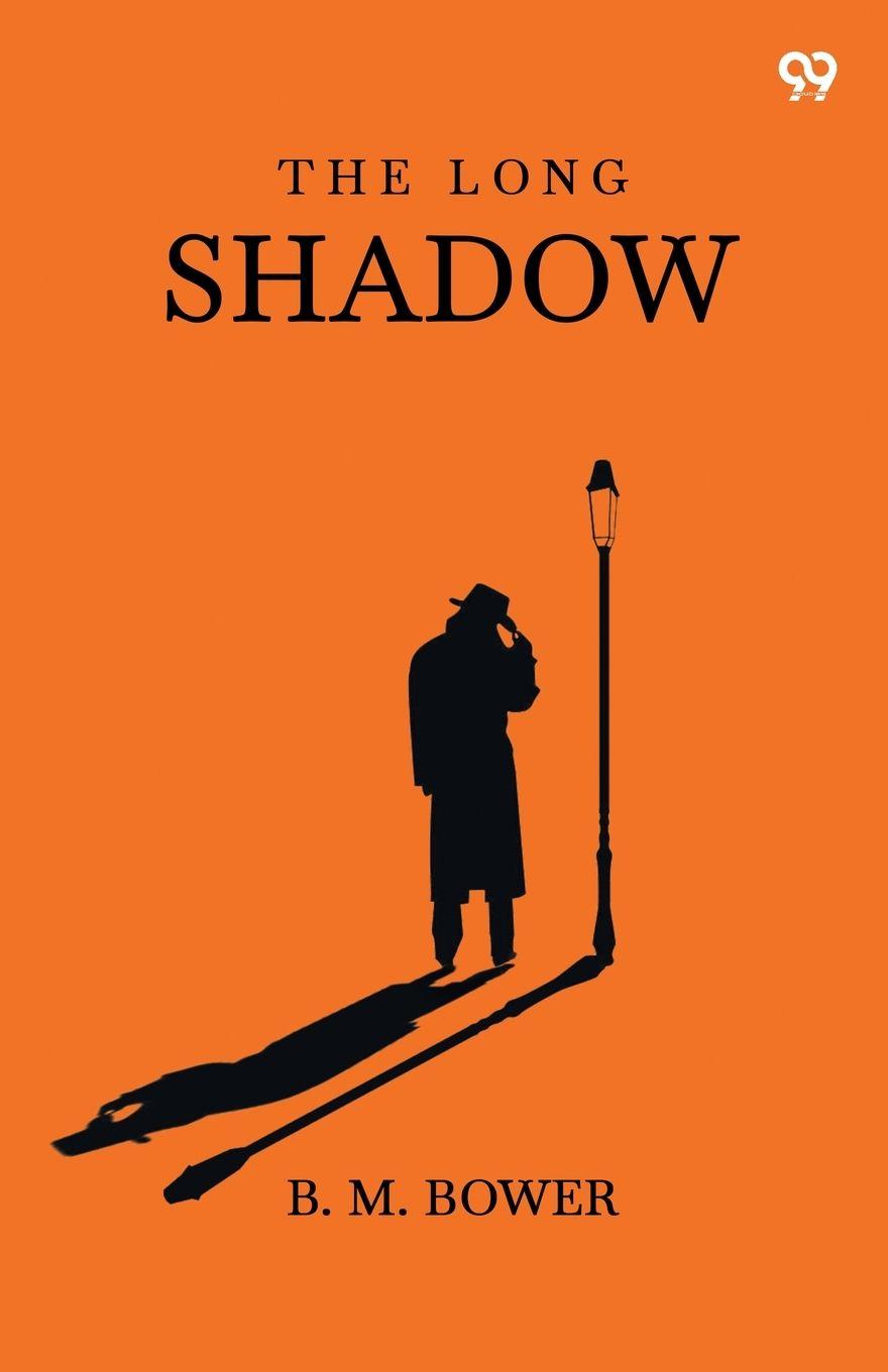 Knjiga The Long Shadow B. M. Bower