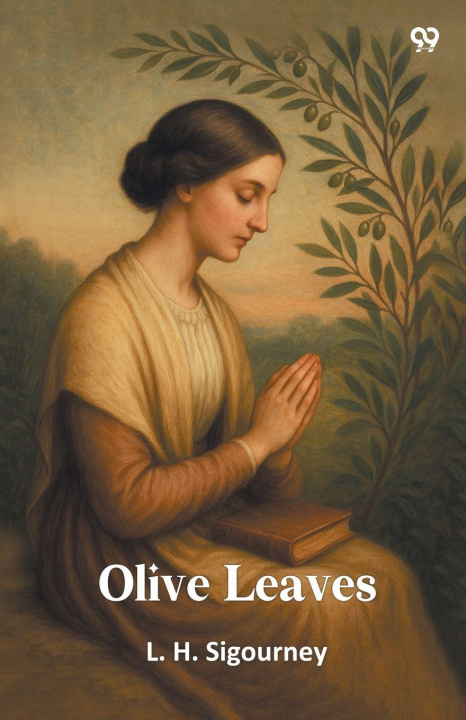 Kniha Olive Leaves L. H. Sigourney