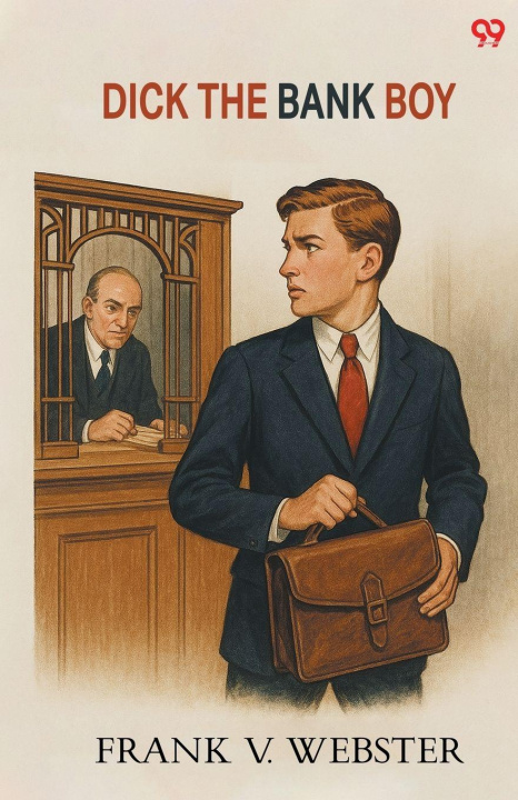 Kniha Dick The Bank Boy Frank V. Webster