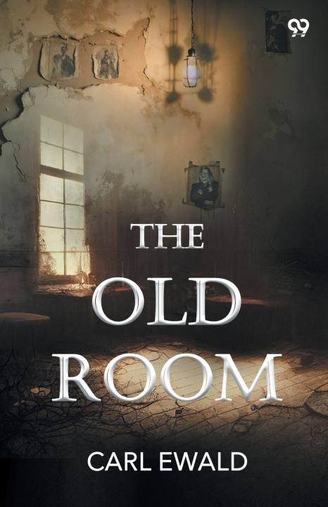 Kniha The Old Room Carl Ewald
