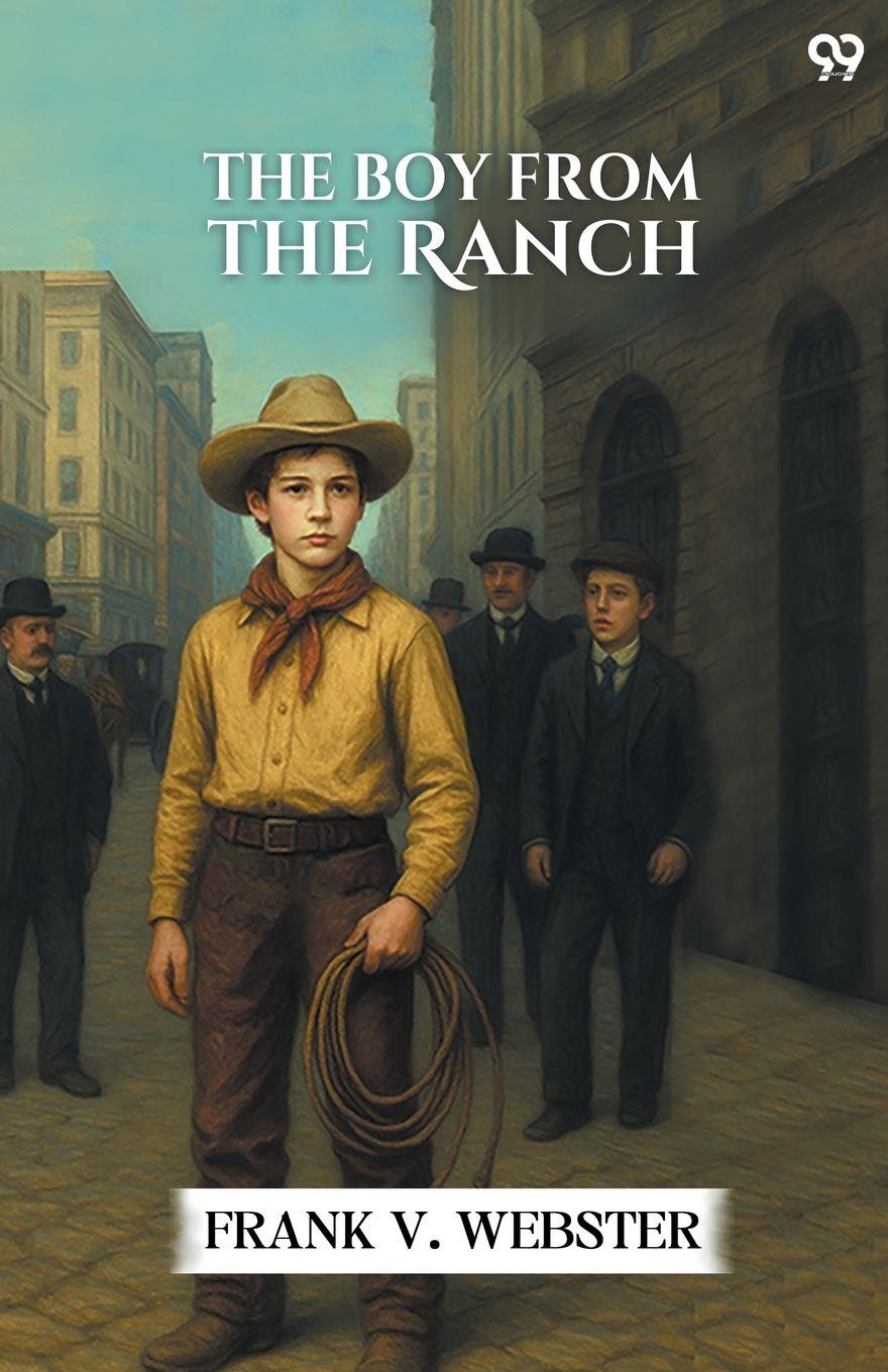 Kniha The Boy From The Ranch Frank V. Webster