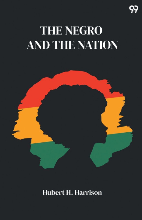 Knjiga The Negro And The Nation Hubert H. Harrison