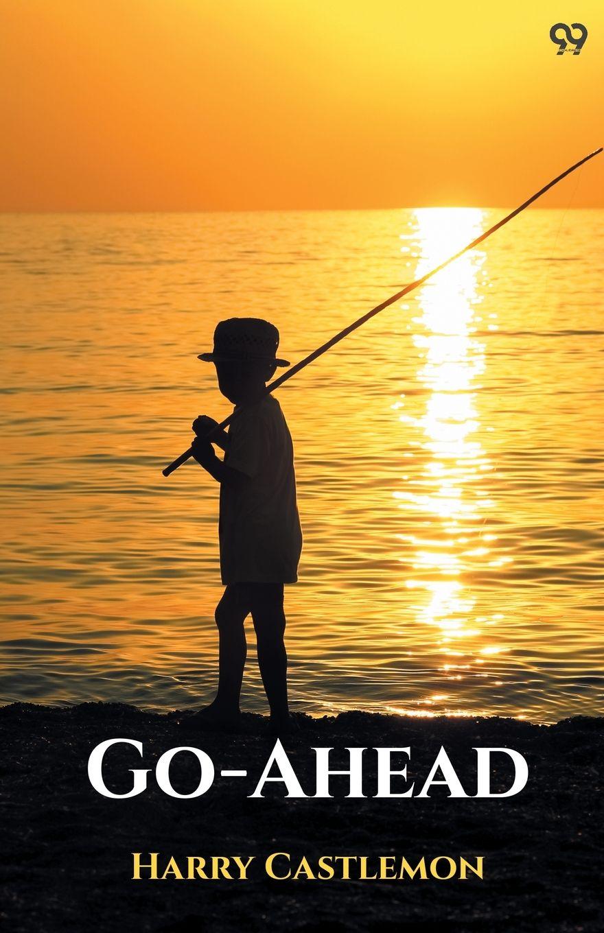 Kniha Go-Ahead Harry Castlemon