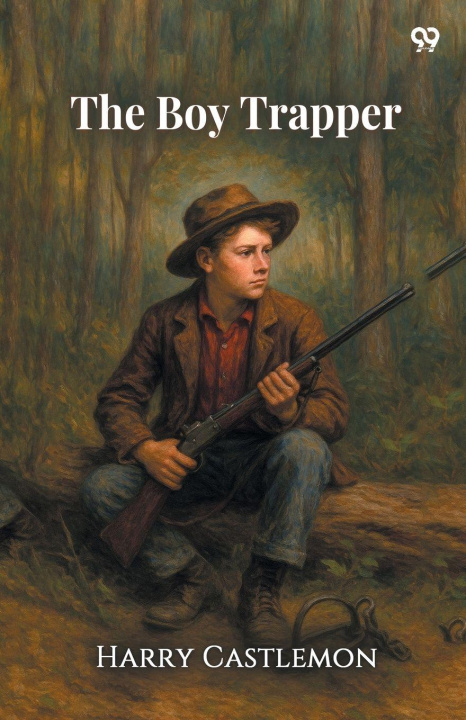 Kniha The Boy Trapper Harry Castlemon