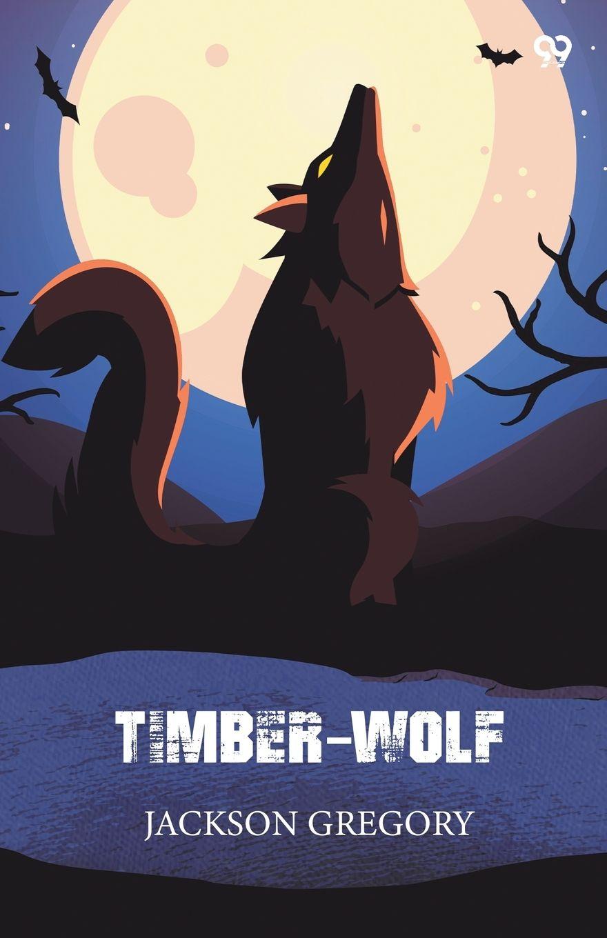 Kniha Timber-Wolf Jackson Gregory