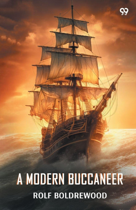Knjiga A Modern Buccaneer Rolf Boldrewood