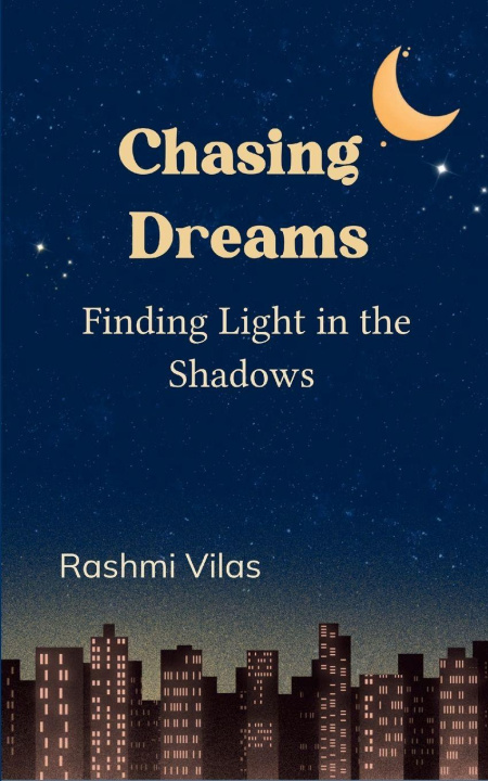 Kniha Chasing Dreams Rashmi Vilas