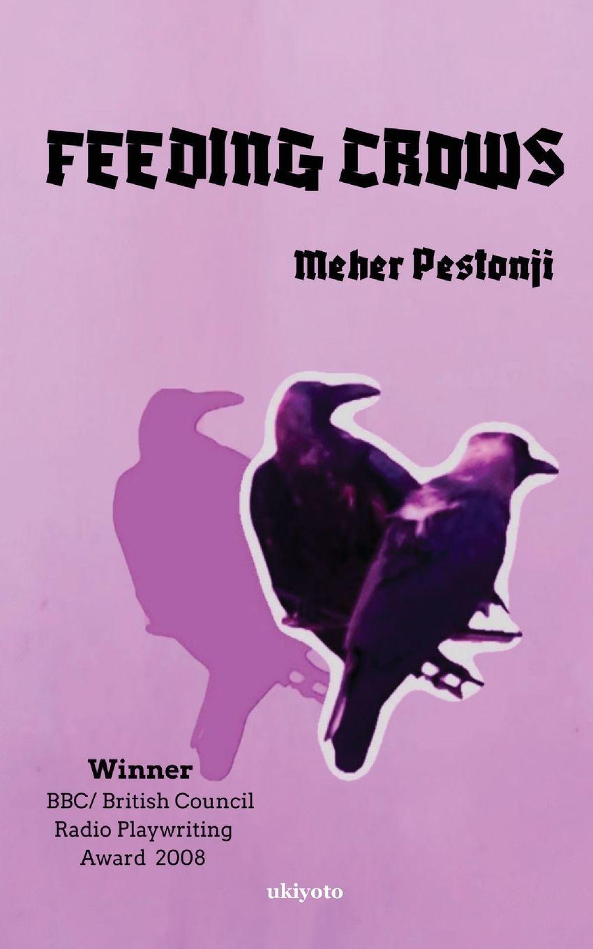 Kniha Feeding Crows Meher Pestonji