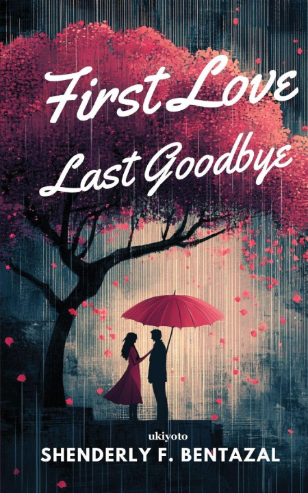 Kniha First Love, Last Goodbye Shenderly F. Bentazal