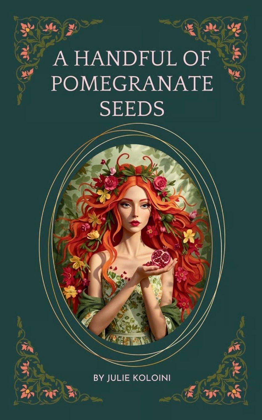 Kniha A Handful of Pomegranate Seeds Julie Koloini