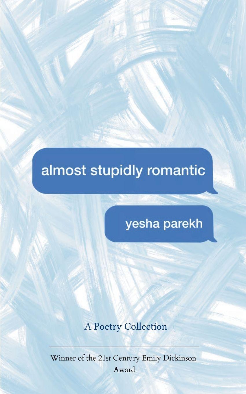 Kniha Almost Stupidly Romantic Yesha Parekh