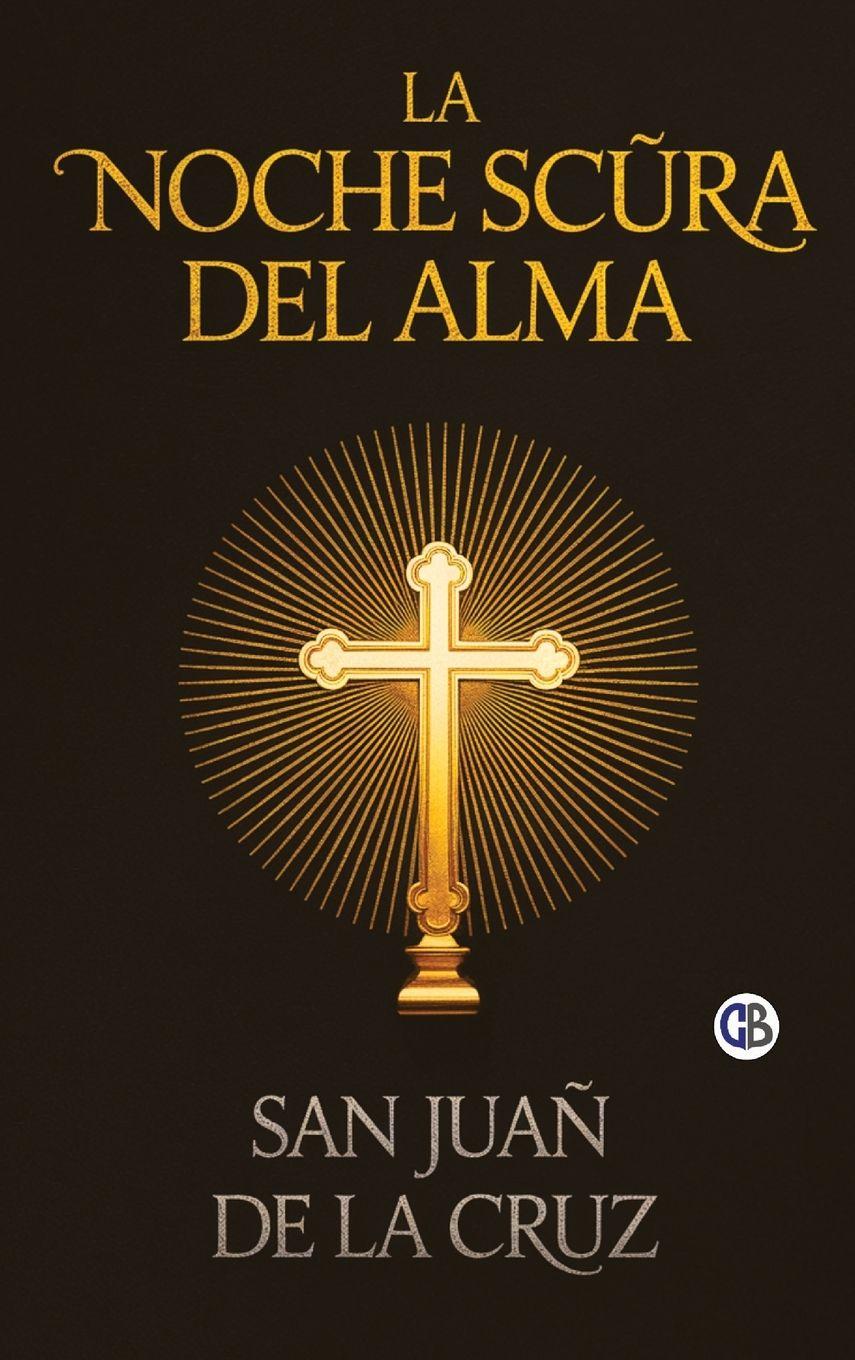Kniha La Noche Scura Del Alma San Juan De La Cruz