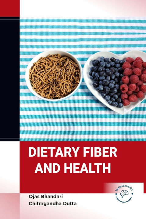 Knjiga Dietary Fiber and Health Chitragandha Dutta