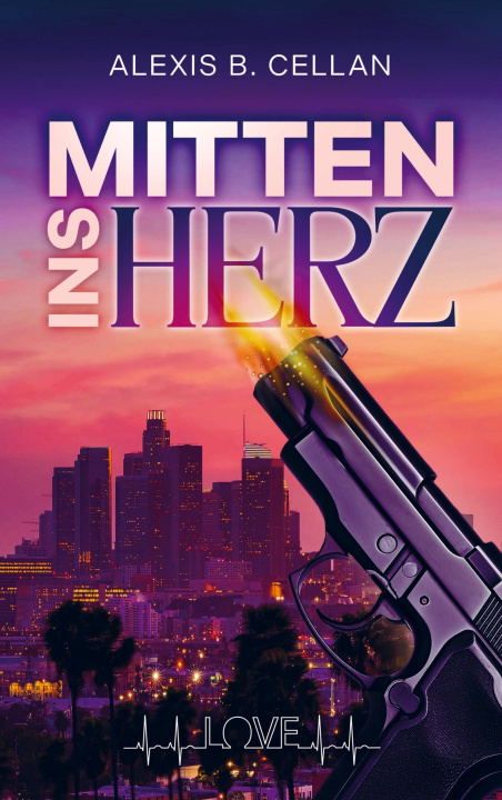 Kniha Mitten ins Herz Alexis B. Cellan
