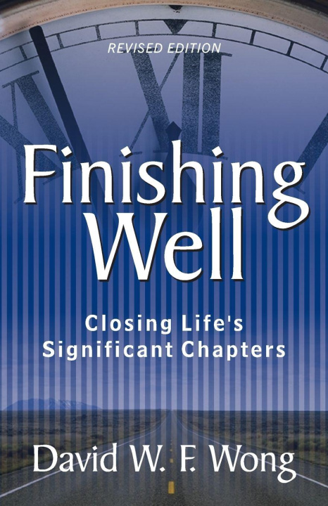 Buch Finishing Well David W. F. Wong