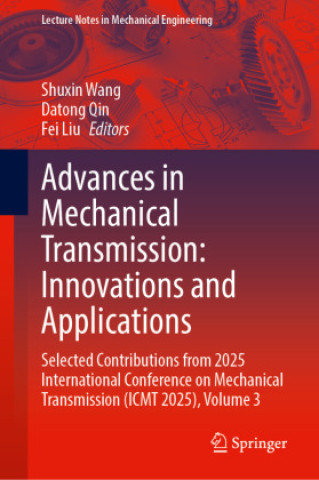 Knjiga Advances in Mechanical Transmission: Innovations and Applications Datong Qin