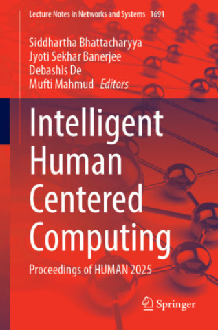 Knjiga Intelligent Human Centered Computing Jyoti Sekhar Banerjee