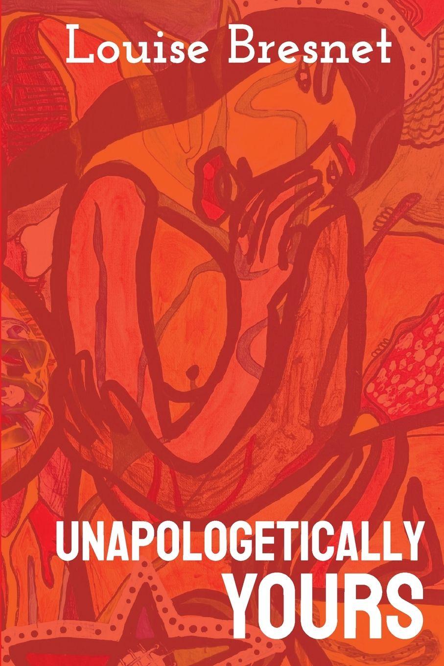 Kniha Unapologetically Yours Louise Bresnet