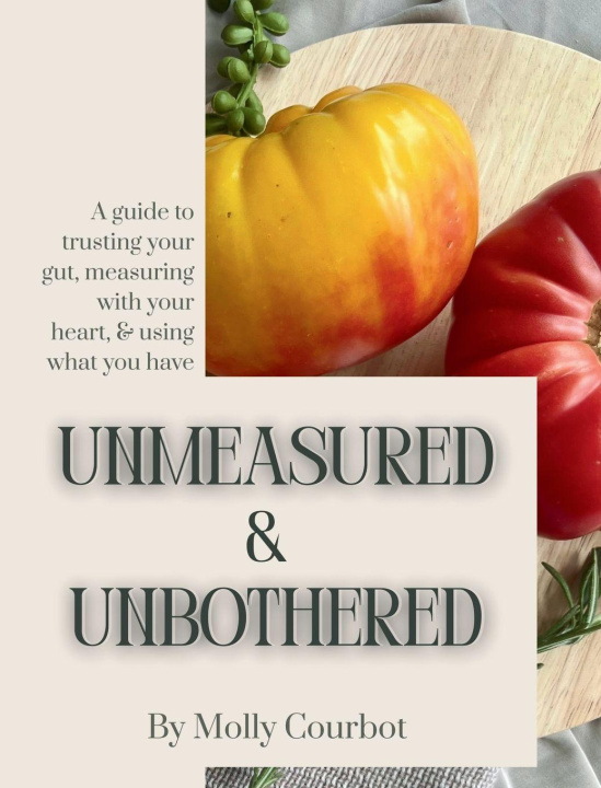 Kniha Unmeasured & Unbothered Molly Courbot