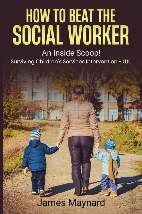 Książka How to Beat the Social Worker James Maynard