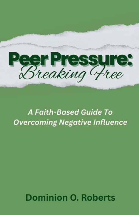 Kniha Peer Pressure Dominion O. Roberts
