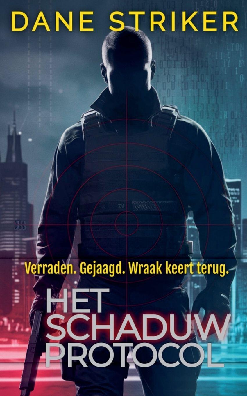 Kniha Het Schaduwprotocol Dane Striker