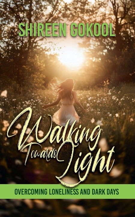 Kniha Walking Towards Light Shireen Gokool
