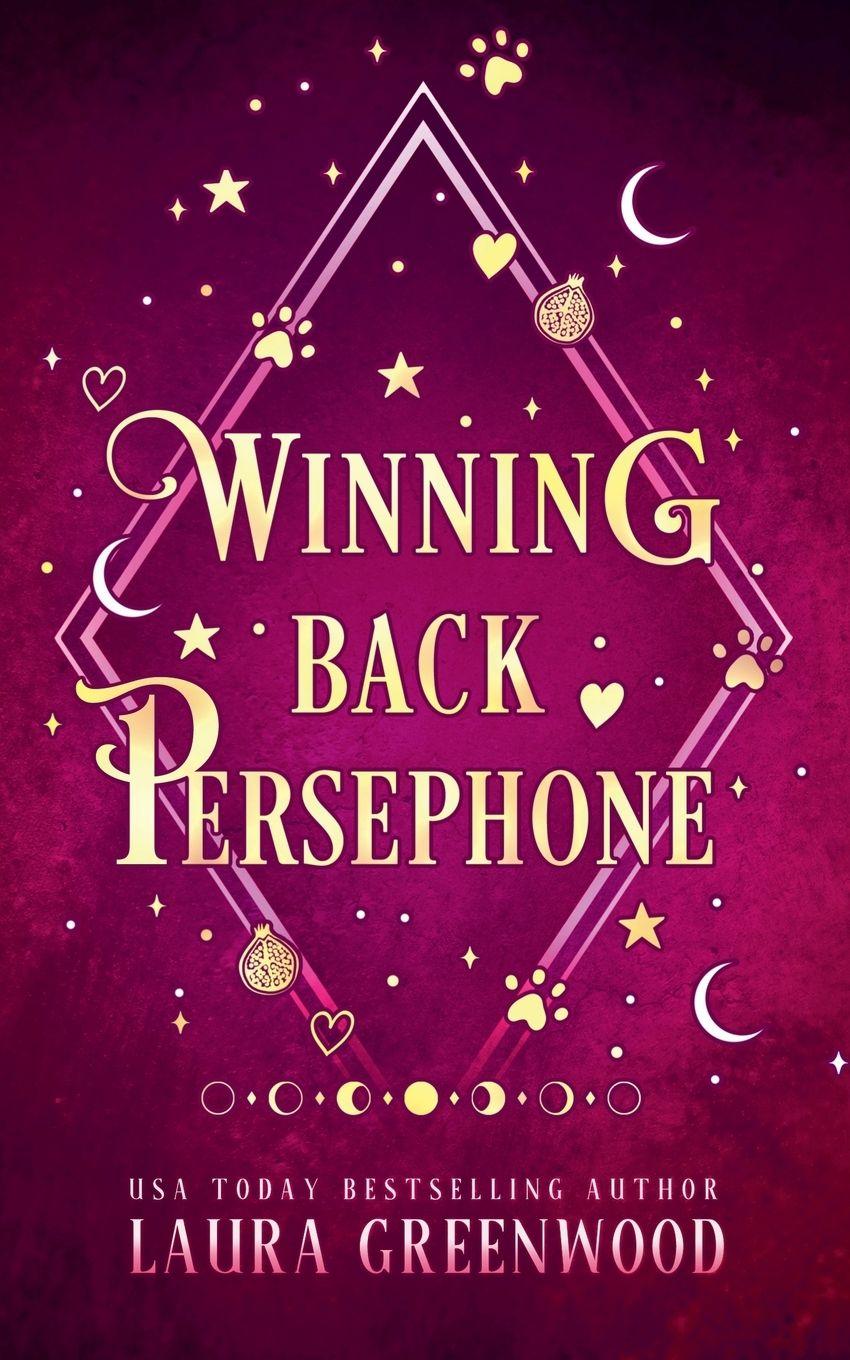Knjiga Winning Back Persephone Laura Greenwood