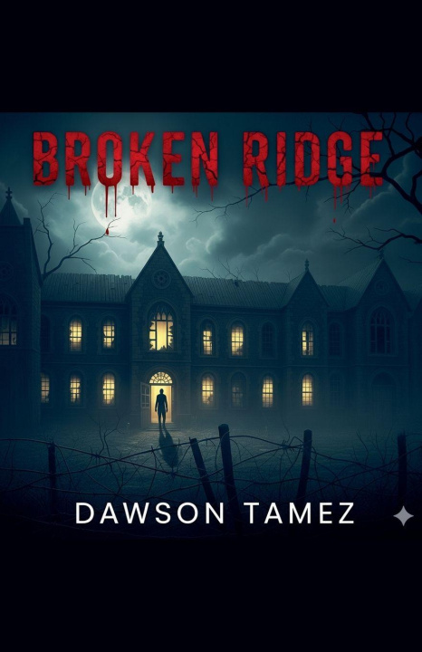 Kniha Broken Ridge Dawson Tamez