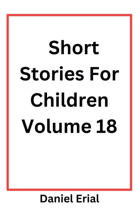 Kniha Short Stories For Children Volume 18 Daniel Erial