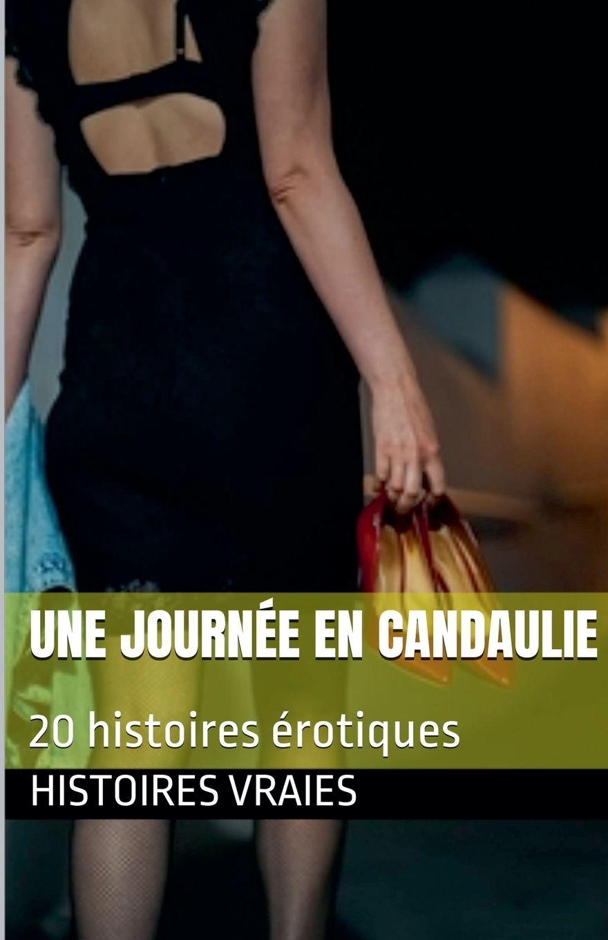 Livro Une journée en Candaulie Histoires Vraies