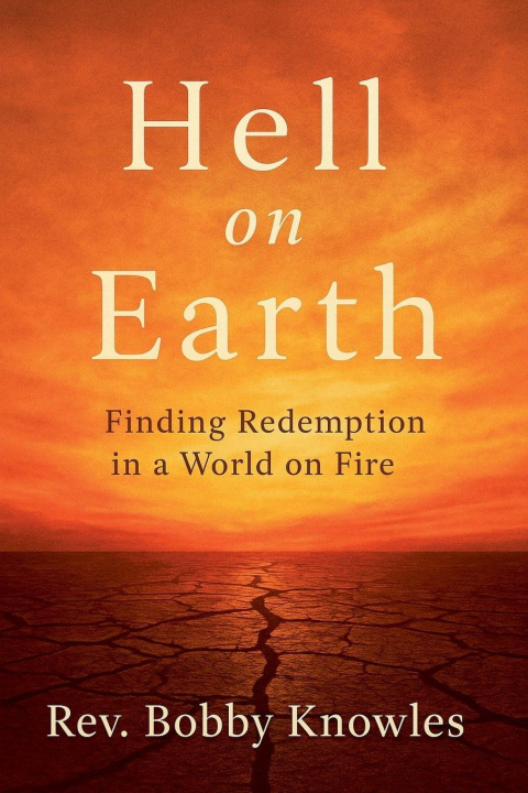 Kniha Hell on Earth Rev. Bobby Knowles