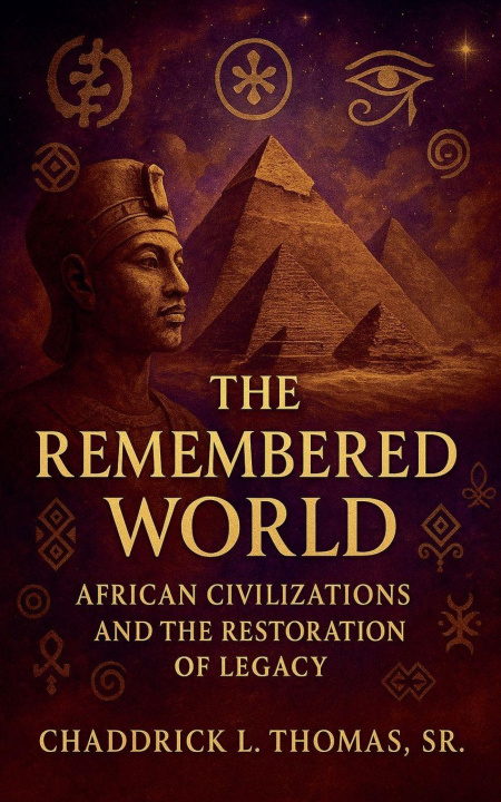Knjiga The Remembered World Chaddrick L. Sr. Thomas