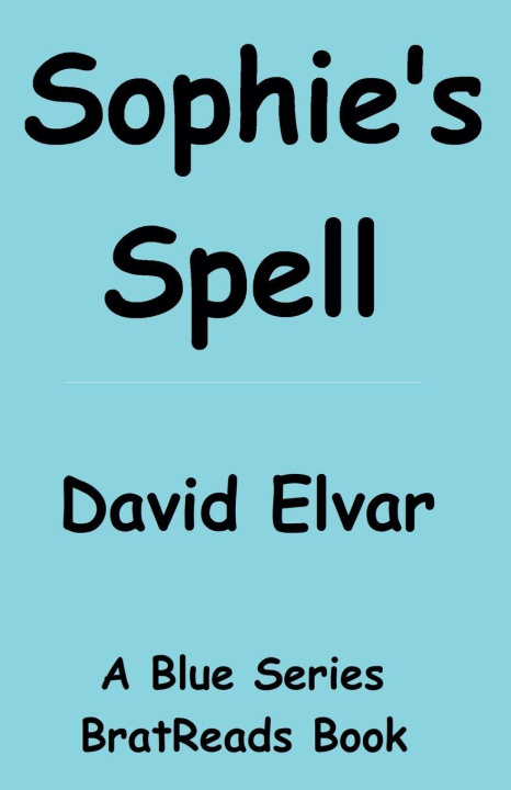 Kniha Sophie's Spell David Elvar
