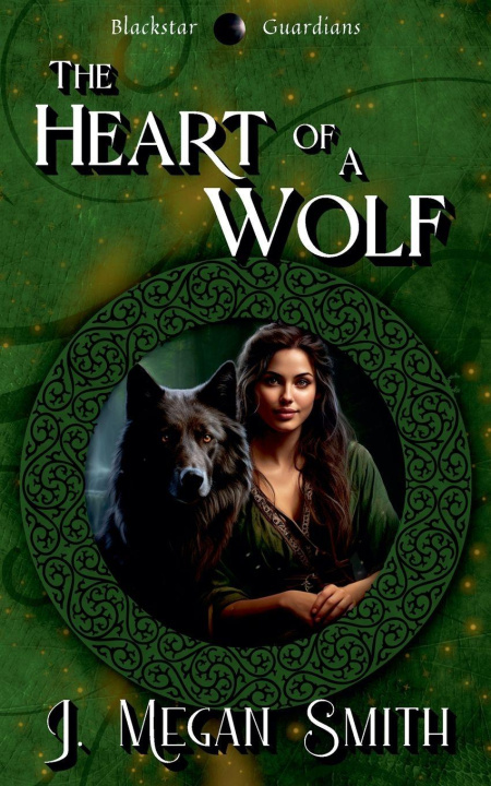 Kniha The Heart of a Wolf J. Megan Smith