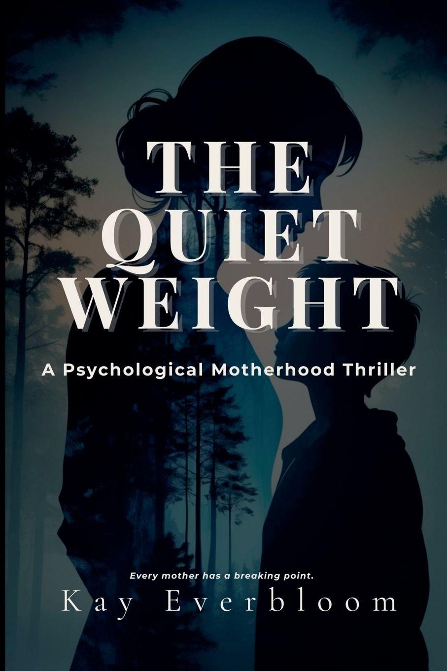 Kniha The Quiet Weight Kay Everbloom