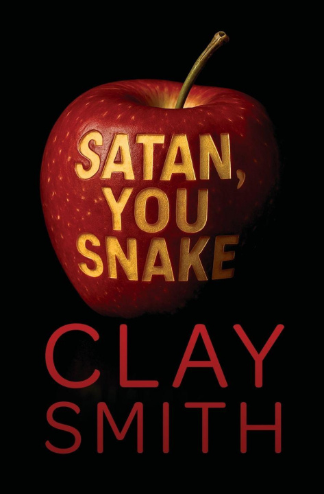 Kniha Satan, You Snake Clay Smith