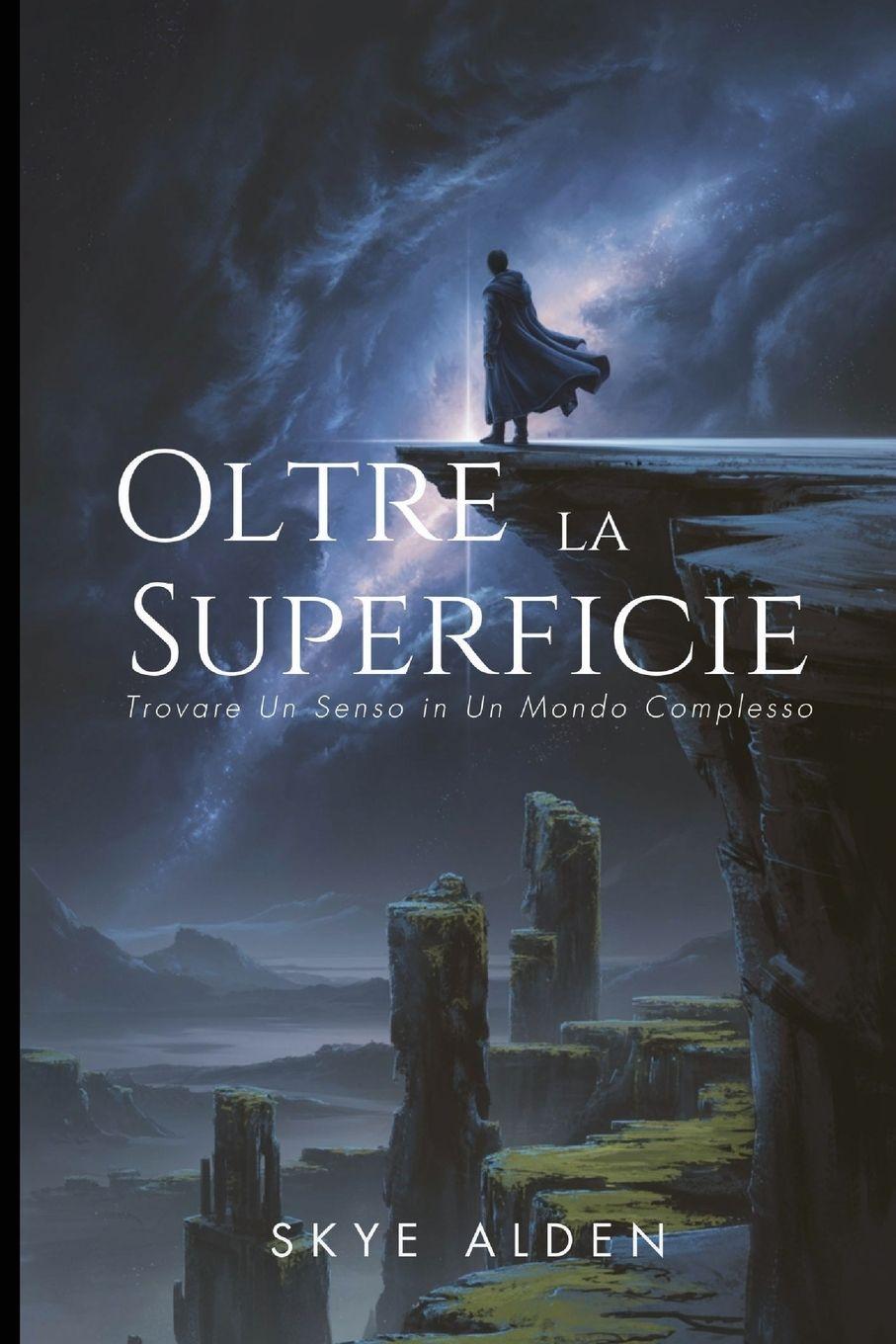 Knjiga Oltre la Superficie Skye Alden