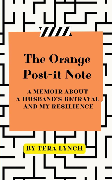 Kniha THE ORANGE POST-IT NOTE Tera Lynch