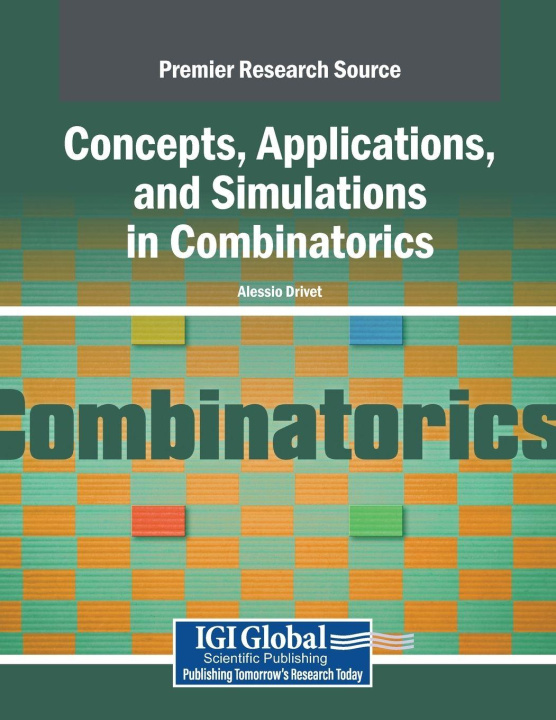 Kniha Concepts, Applications, and Simulations in Combinatorics Alessio Drivet